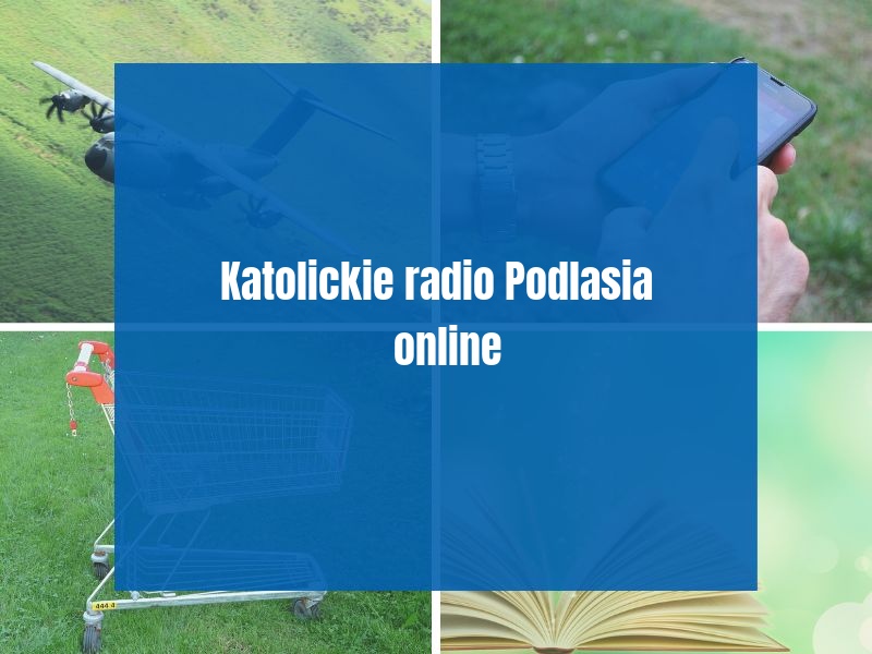 Katolickie radio Podlasia online